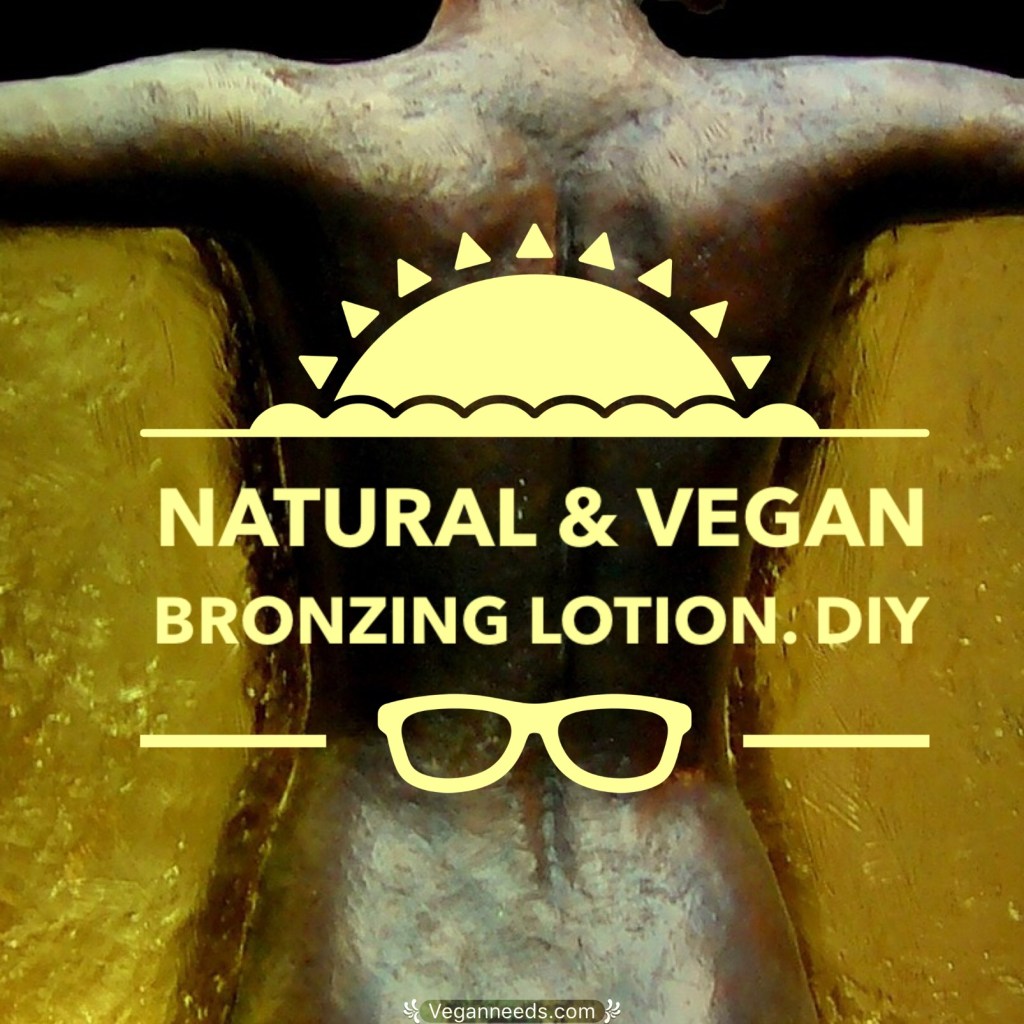 Natural & Vegan Bronzing Lotion ~&nbsp;DIY