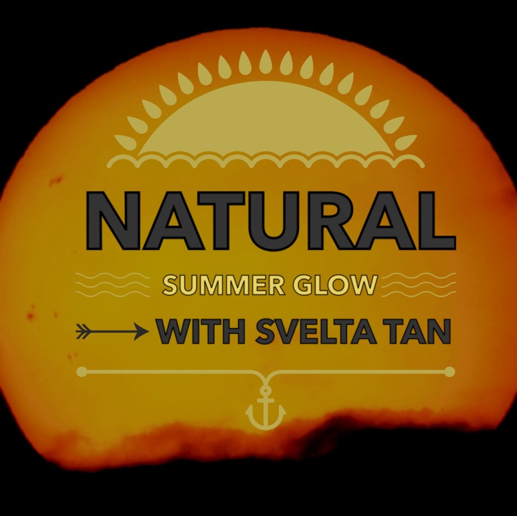 Get a Natural Summer Glow with SVELTA&nbsp;TAN!