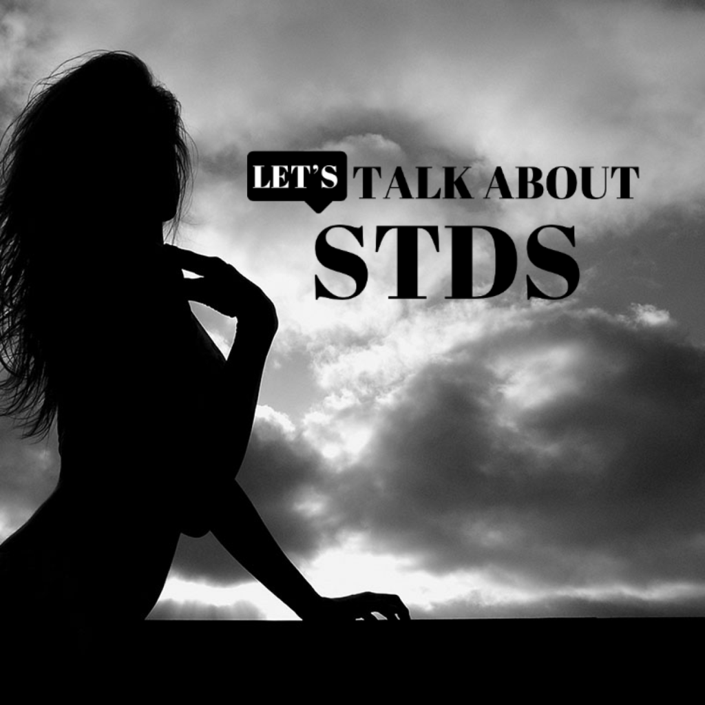 Let’s talk about&nbsp;STDs
